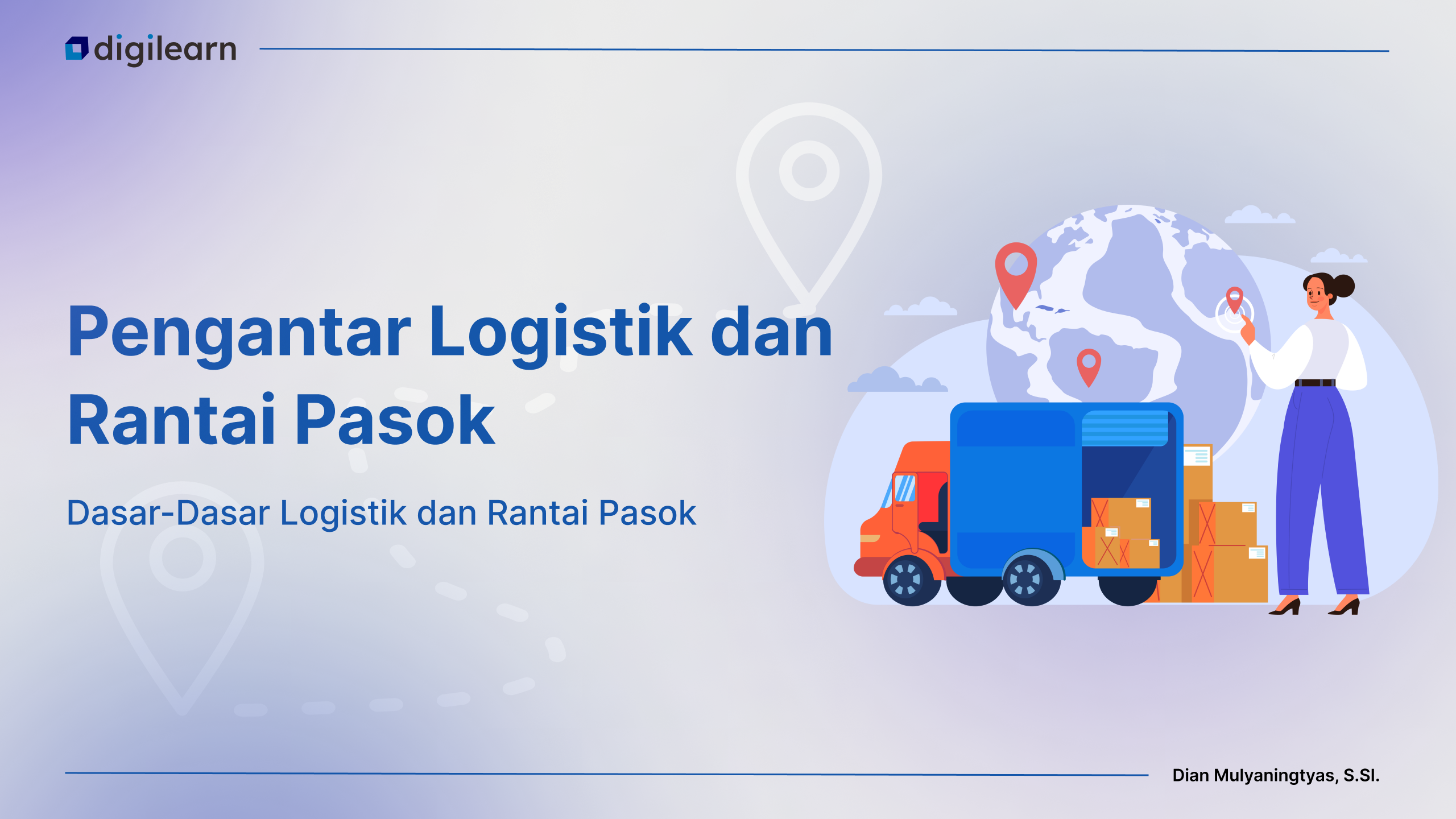 Pengantar Logistik dan Rantai Pasok